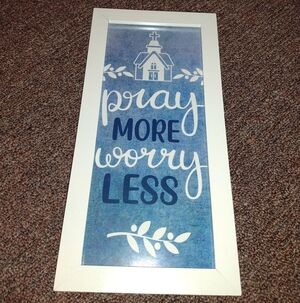NEW Pray More Worry Less Picture